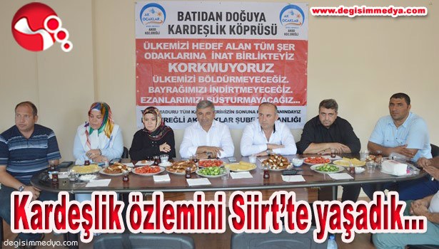 YILDIZ: KARDEŞLİK ÖZLEMİNİ SİİRT'TE YAŞADIK..."