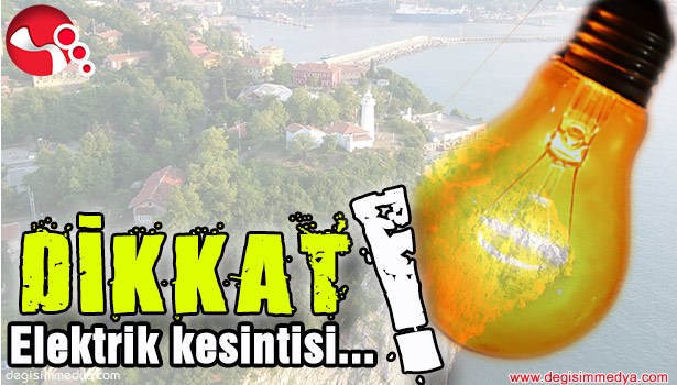 DİKKAT ELEKTRİK KESİNTİSİ !..