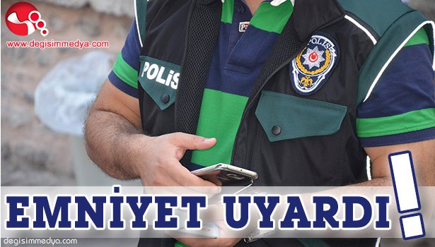 EMNİYET ÇOCUKLAR İÇİN UYARDI: "TEHLİKE HER YERDE BULUNMAKTADIR"