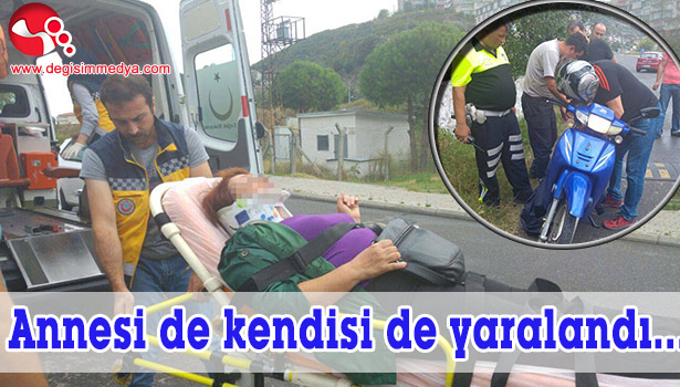 ANNESİ DE KENDİSİ DE YARALANDI...