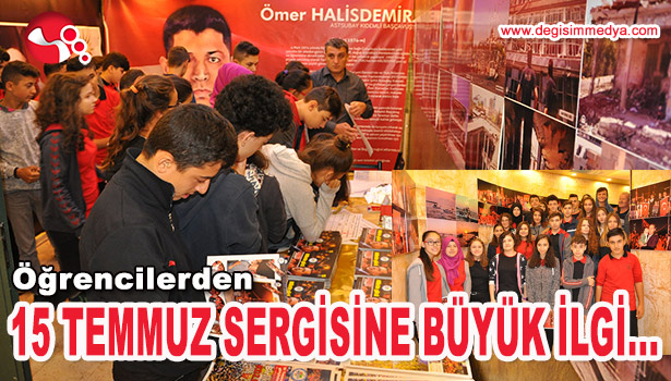 ÖĞRENCİLERDEN 15 TEMMUZ SERGİSİNE BÜYÜK İLGİ...