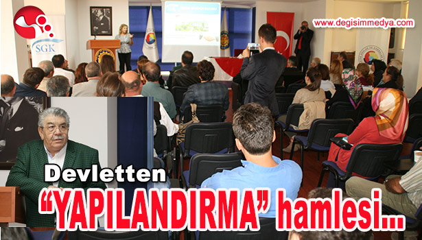 DEVLETTEN "YAPILANDIRMA" HAMLESİ...