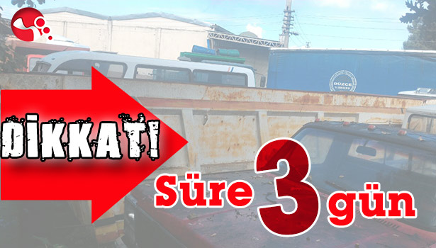 DİKKAT SÜRE 3 GÜN!..