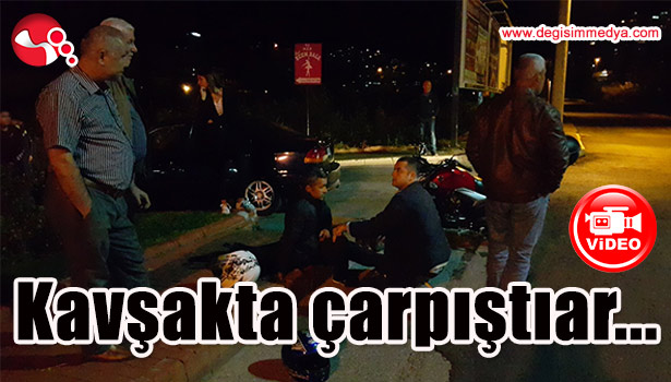 KAVŞAKTA ÇARPIŞTILAR: 1 YARALI...