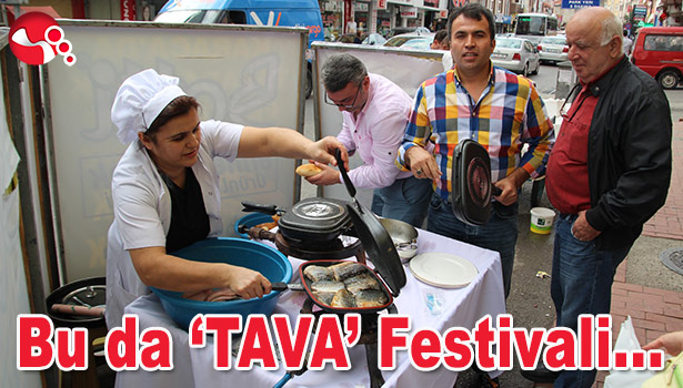 BU DA 'TAVA' FESTİVALİ...
