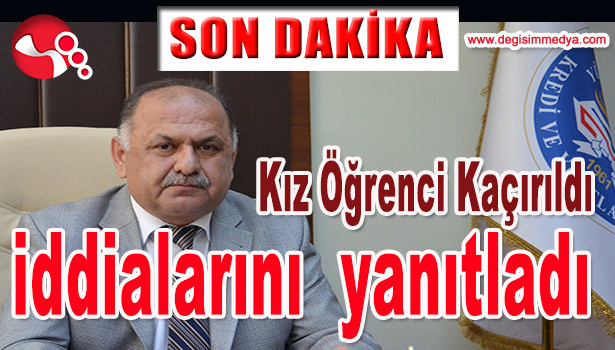 KIZ KAÇIRMA İDDİALARINI YANITLADI...