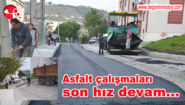 ASFALT ÇALIŞMALARI SON HIZ DEVAM EDİYOR