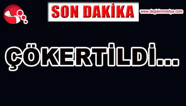 ÇÖKERTİLDİ...