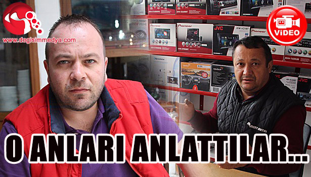 O ANLARI ANLATTILAR...