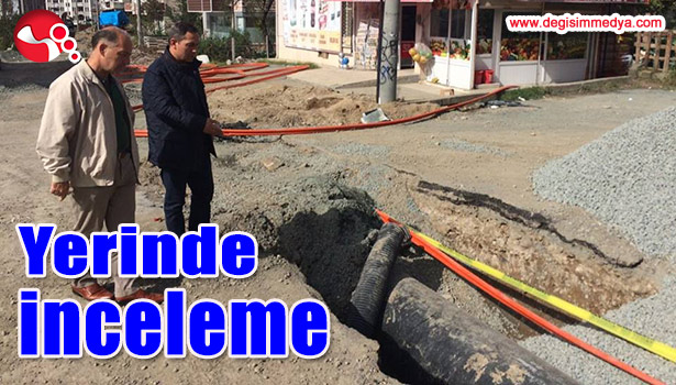 BAŞKAN UYSAL'DAN YERİNDE İNCELEME...