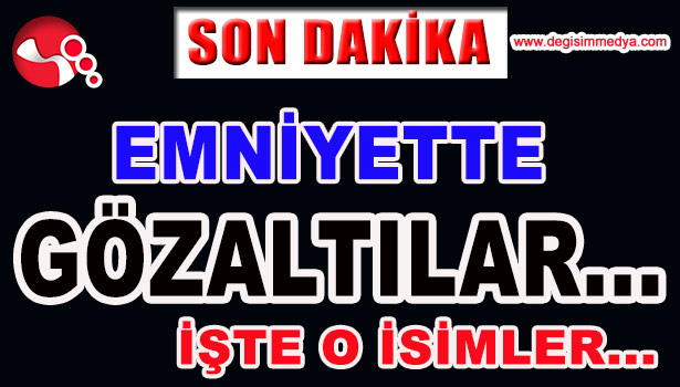EMNİYETTE OPERASYON... İŞTE O İSİMLER...