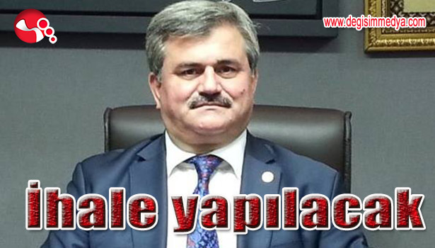 İHALE YAPILACAK