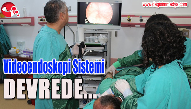 YENİ VİDEOENDOSKOPİ SİSTEMİ DEVREYE GİRDİ