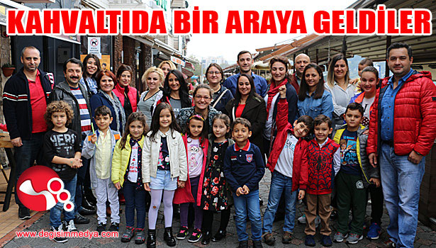 ÖĞRENCİLER VE VELİLERİ KAHVALTIDA BİR ARAYA GELDİ