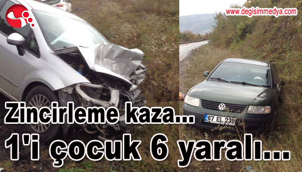 ZİNCİRLEME KAZA; 1'İ ÇOCUK 6 KİŞİ YARALANDI