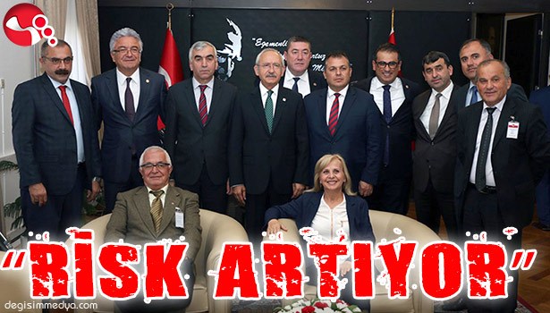"RİSK ARTIYOR"