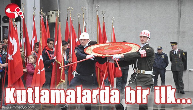 KUTLAMALARDA BİR İLK...