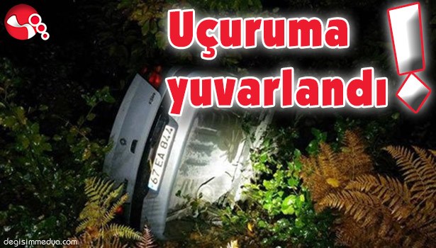 UÇURUMA YUVARLANDI!..