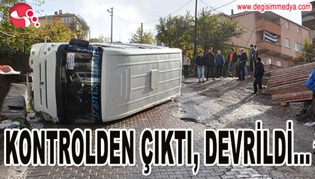 KONTROLDEN ÇIKAN MİNİBÜS DEVRİLDİ