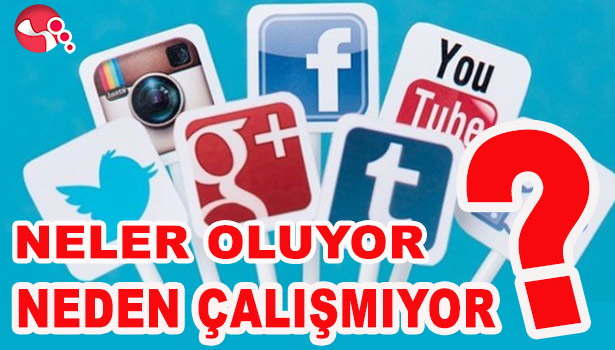 WHATSAPP, TWİTTER, YOUTUBE VE FACEBOOK'A ERİŞİM YOK...
