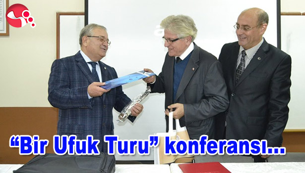 BEÜ'DE "BİR UFUK TURU" ADLI KONFERANS SUNULDU