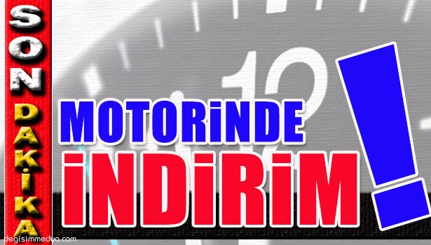 MOTORİNDE İNDİRİM