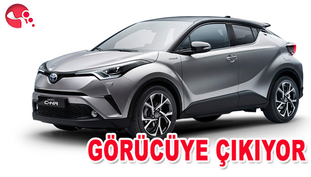 "TOYOTA C-HR" GÖRÜCÜYE ÇIKIYOR