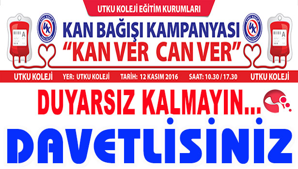 UTKU'DA KAN BAĞIŞI'NA DAVETLİSİNİZ...