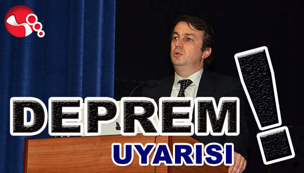 DEPREM UYARISI !