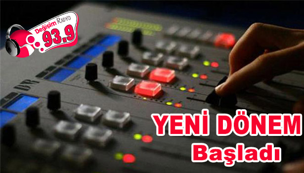 DEĞİŞİM RADYO'DA YENİ YAYIN DÖNEMİ