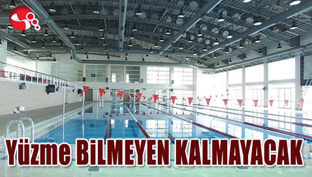 YÜZME BİLMEYEN KALMAYACAK
