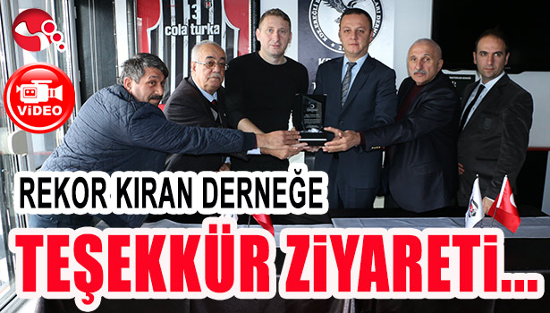 REKOR KIRAN DERNEĞE TEŞEKKÜR ZİYARETİ...