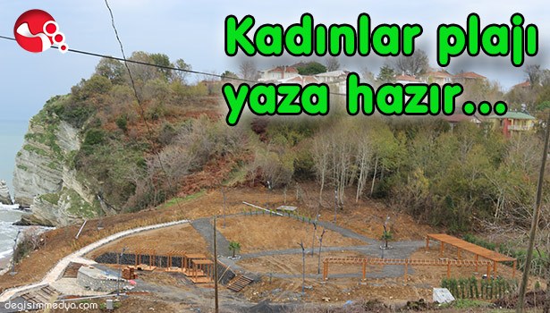 KADINLAR PLAJI YAZA HAZIR...