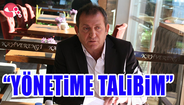 ÖZCAN: "TSO YÖNETİMİNE TALİBİM..."