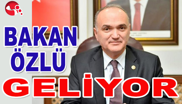 BAKAN ÖZLÜ'NÜN PROGRAMI BELLİ OLDU