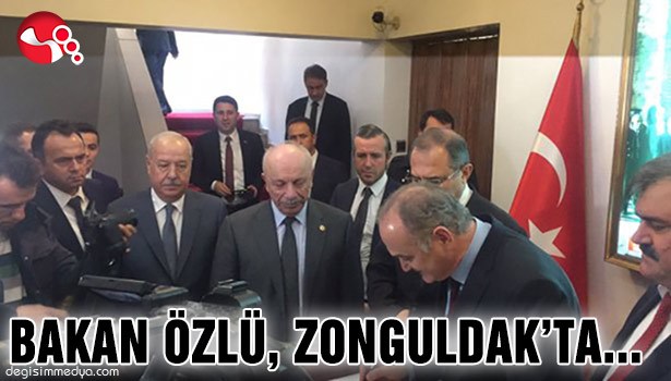 BAKAN ÖZLÜ ZONGULDAK'TA...