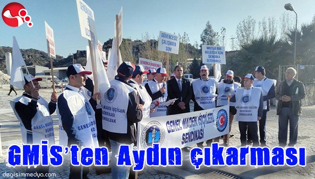 GMİS'TEN AYDIN ÇIKARMASI