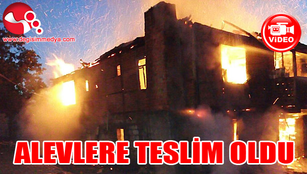 KISA SÜREDE ALEVLERE TESLİM OLAN EV KÜL OLDU