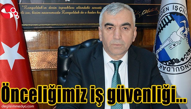 DEMİRCİ: "ÖNCELİĞİMİZ İŞ GÜVENLİĞİ"