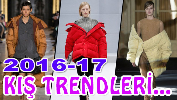 2016-17 SONBAHAR/KIŞ TRENDLERİ...