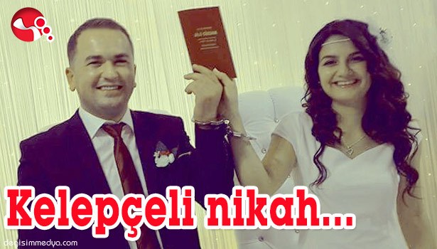 KELEPÇELİ NİKAH...