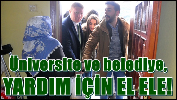 Üniversite-belediye, yardım için elele