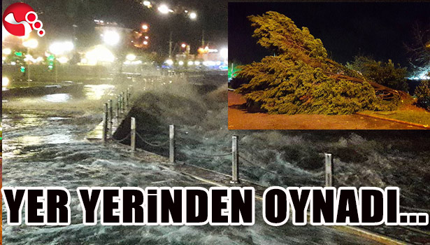 FIRTINA ÇOK ETKİLİ OLDU...