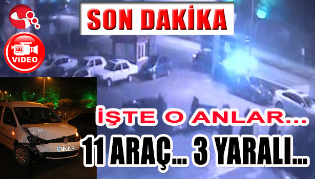 BÖYLE KAZA GÖRÜLMEDİ...11 ARAÇ... 3 YARALI...İŞTE O ANLAR...