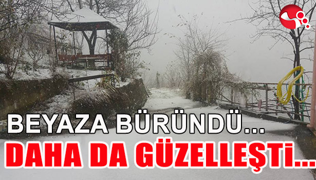 BEYAZA BÜRÜNDÜ... DAHA DA GÜZELLEŞTİ...
