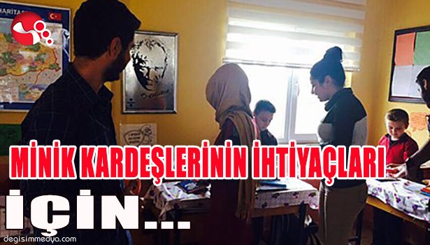 MİNİK KARDEŞLERİNİN İHTİYAÇLARINI KARŞILADILAR...