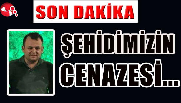 ŞEHİDİMİZİN CENAZESİ...