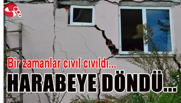 BİR ZAMANLAR CIVIL CIVILDI... HARABEYE DÖNDÜ...