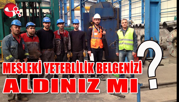MESLEKİ YETERLİLİK BELGENİZİ ALDINIZ MI?