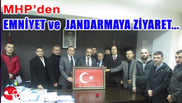 MHP'den EMNİYET ve JANDARMAYA ZİYARET...